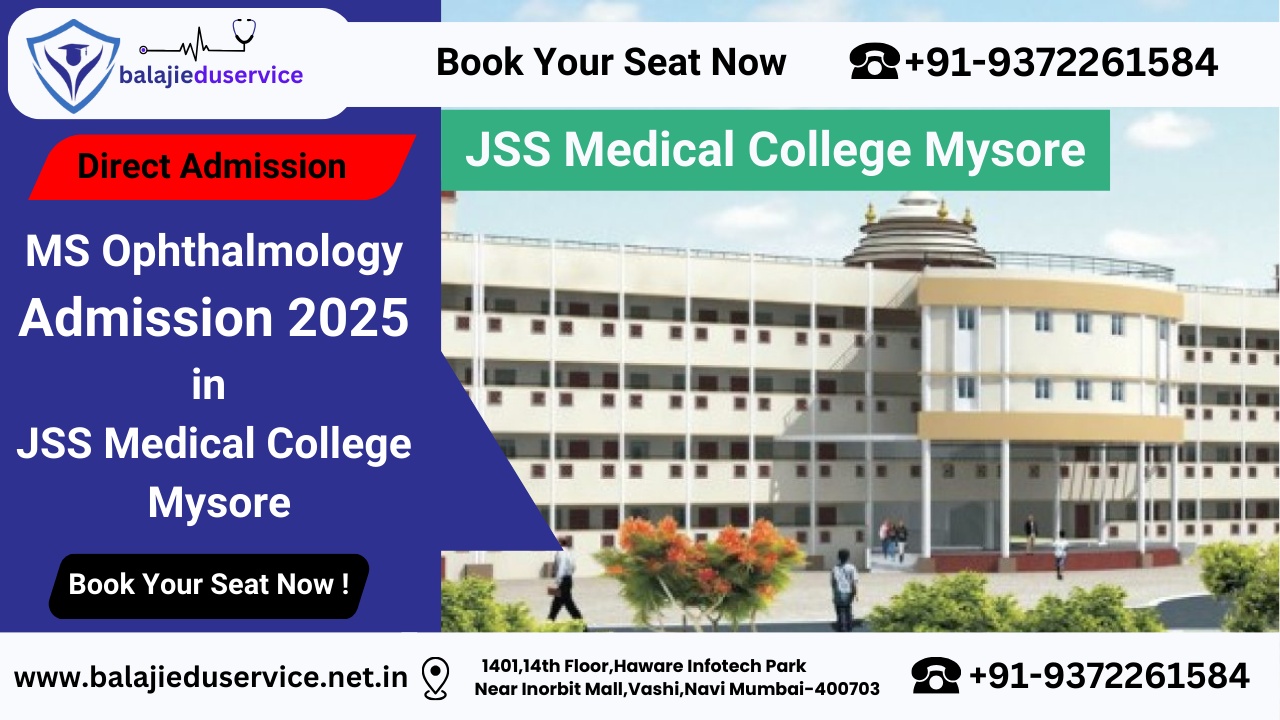 9372261584@Direct MS Ophthalmology Admission In JSS Medical College Mysore